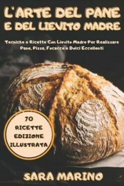 L'Arte del Pane e del Lievito Madre