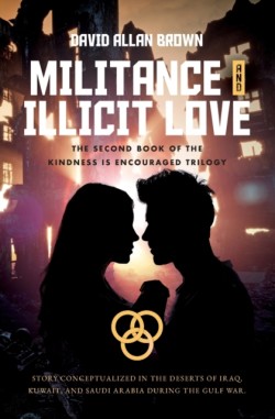 Militance and Illicit Love
