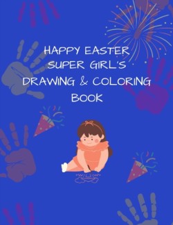 Super Girl's Drawing and Coloring Book