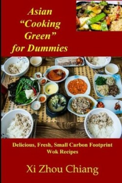 Asian "Cooking Green" for Dummies