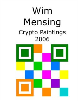 Wim Mensing Crypto Paintings 2006