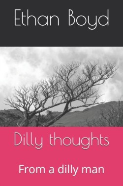 Dilly thoughts