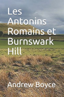 Les Antonins Romains et Burnswark Hill