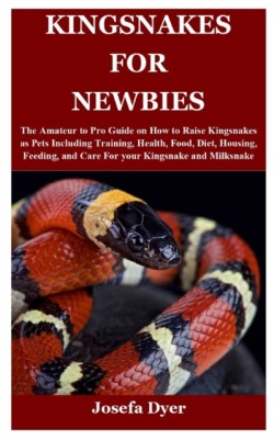 Kingsnakes for Newbies