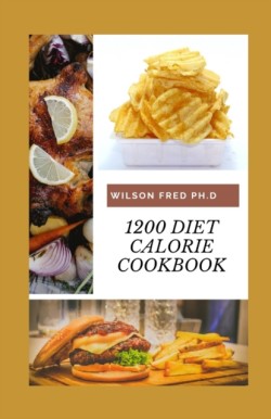 1200 Diet Calorie Cookbook