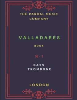 Book Valladares N-1 BASS TOMBONE