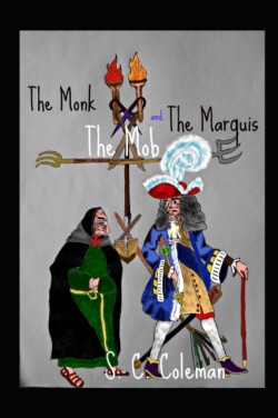 Monk, the Mob, and the Marquis