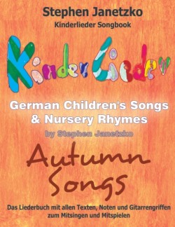 Kinderlieder Songbook - German Children's Songs & Nursery Rhymes - Autumn Songs