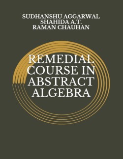 Remedial Course in Abstract Algebra