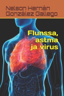 Flunssa, astma ja virus