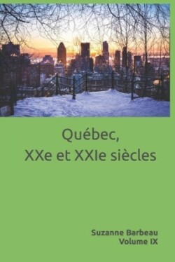 Québec, XXe et XXIe siècles