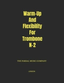 Warm-Up And Flexibility For Trombone N-2