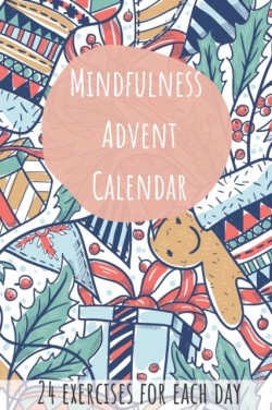 Mindfulness Advent Calendar - 24 Exercises for Each Day