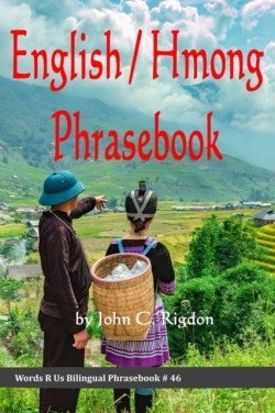 English / Hmong Phrasebook Ntawv Askiv / Ntawv Keeb Hmoob