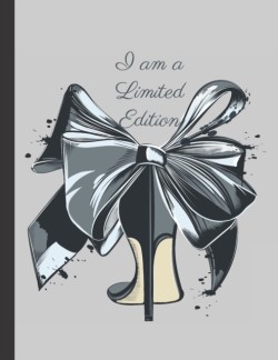 I am a limited Edition