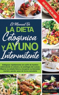 manual de LA DIETA CETOGÉNICA Y AYUNO INTERMITENTE