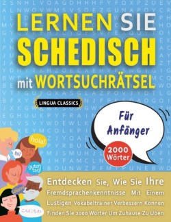 LERNEN SIE SCHEDISCH MIT WORTSUCHRÄTSEL FÜR ANFÄNGER - Entdecken Sie, Wie Sie Ihre Fremdsprachenkenntnisse Mit Einem Lustigen Vokabeltrainer Verbessern Können - Finden Sie 2000 Wörter Um Zuhause Zu Üben