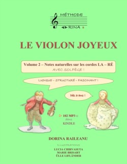 VIOLON JOYEUX Volume 2 - Notes naturelles sur les cordes LA - RE avec solfege !