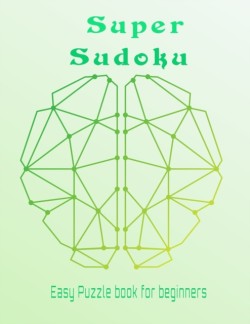 Sudoku super easy puzzle book for beginners