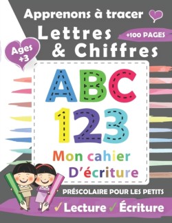 Apprenons à tracer Lettres et Chiffres