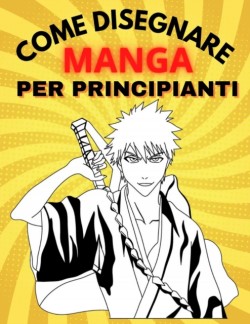 Come Disegnare Manga Per Principianti