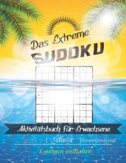 Extreme Sudoku Aktivitätsbuch für Erwachsene