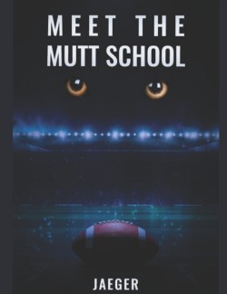 Meet The Mutt School