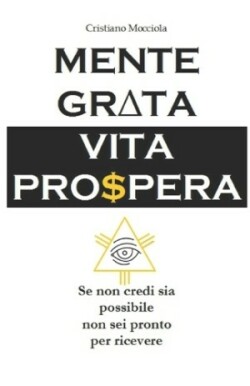 Mente grata Vita Prospera