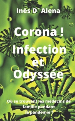 Corona! Infection et Odyssée