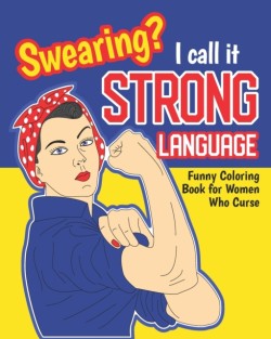 Swearing? I Call it Strong Language