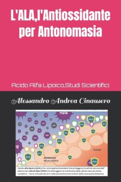 L'ALA, l'Antiossidante per Antonomasia