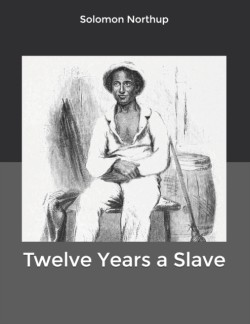 Twelve Years a Slave