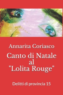 Canto di Natale al "Lolita Rouge"