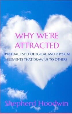 Why We're Attracted