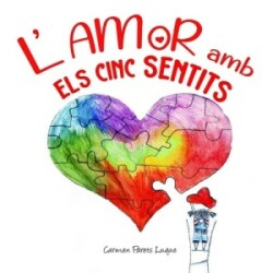 L'amor amb els cinc sentits