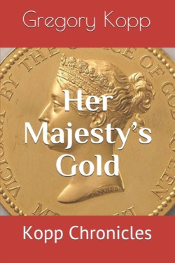 Her Majesty's Gold