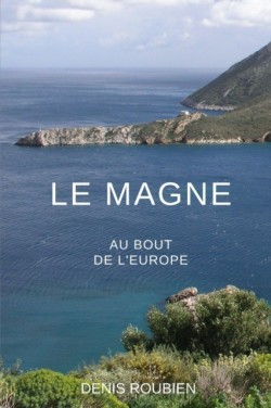 Magne. Au bout de l'Europe