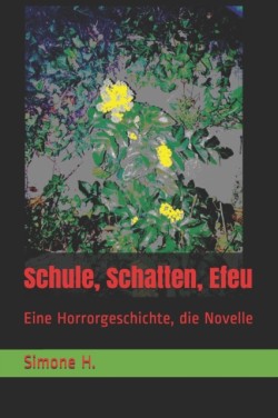 Schule, Schatten, Efeu