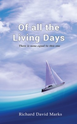 Of all the Living Days