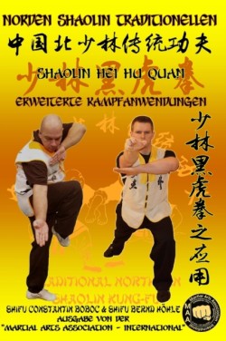 Shaolin Hei Hu Quan - Erweiterte Kampfanwendungen