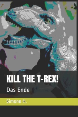 Kill the T-Rex!