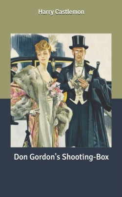 Don Gordon's Shooting-Box