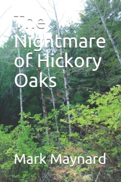 Nightmare of Hickory Oaks