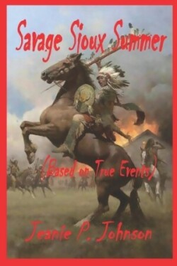 Savage Sioux Summer