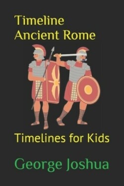 Timeline Ancient Rome