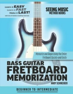 Bass Guitar Fretboard Memorization