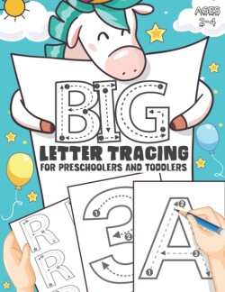 Big Letter Tracing for Preschoolers and Toddlers ages 2-4