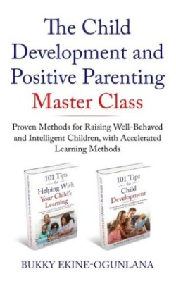 Child Development and Positive Parenting Master Class