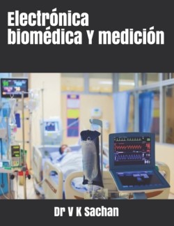 Electrónica biomédica Y medición