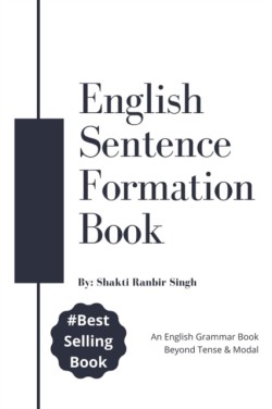 English Sentence Formation Book An English Grammar Book, Beyond Tense & Modal